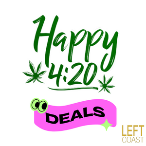 Left Coast 420 Deals: These are the best deals around all of California